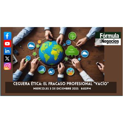 CEGUERA ETICA: EL FRACASO PROFESIONAL "VACIO" CEGUERA ETICA: EL FRACASO PROFESIONAL "VACIO"