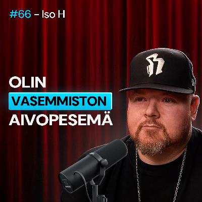 #66 – Iso H: Miten vasemmistolaisuudesta parannutaan? #66 – Iso H: Miten vasemmistolaisuudesta parannutaan?