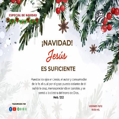 ¡NAVIDAD!, JESÚS ES SUFICIENTE | ARNALDO CAMPUZANO