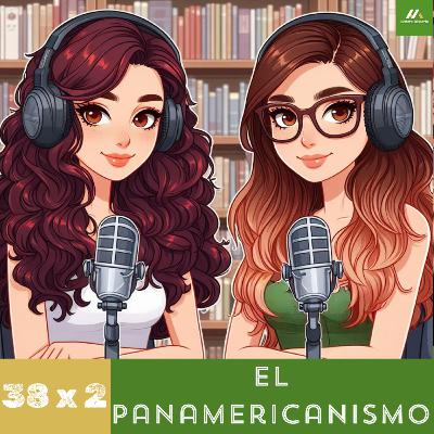 E38. T2. El panamericanismo