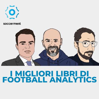 GOAL = MC² | Ep. 6 - I migliori libri di football analytics GOAL = MC² | Ep. 6 - I migliori libri di football analytics
