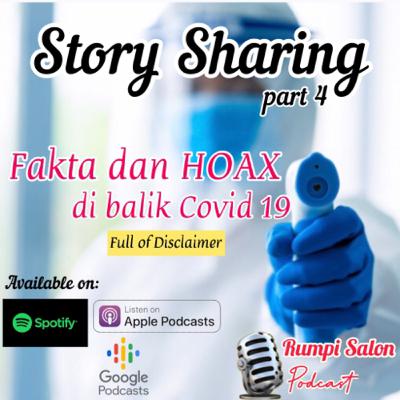 Story Sharing: FAKTA dan HOAX di balik Covid19