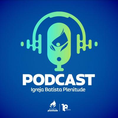 Mensagem Bíblica | Irmão Josué Vieira | Igreja Batista Plenitude