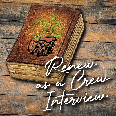 Appendix E: Renew as a Crew!