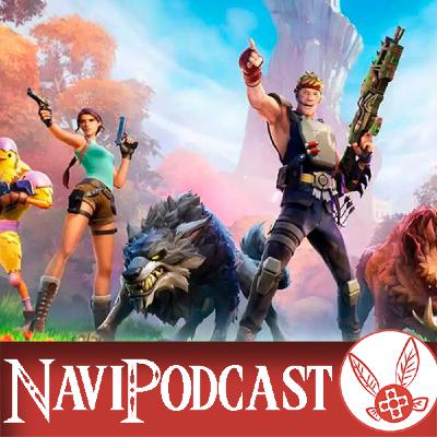 Navipodcast 06x10 Fornite y el juego como servicio