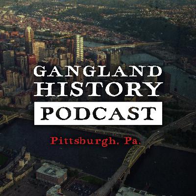 History of the Pittsburgh Mob (Part One): Immigration, the Black Hand, and the Era of Salvatore Catanzaro