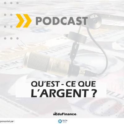 Qu’est-ce que l’ARGENT?