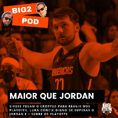Playoffs NBA ao VIVO: EMBIIDÃO voltou, #SIXERS colocaram o cropped! #DONCIC maior que o #JORDAN?! | Big2 Pod Playoffs NBA ao VIVO: EMBIIDÃO voltou, #SIXERS colocaram o cropped! #DONCIC maior que o #JORDAN?! | Big2 Pod
