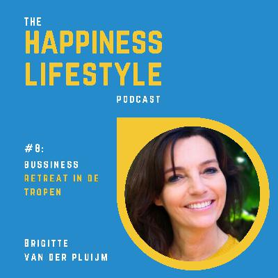 #8: Brigitte van der Pluijm - Groei je business vanaf een tropisch eiland
