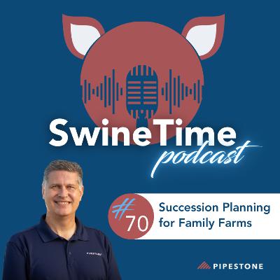 Episode #70: Succession Planning for the Family Farm