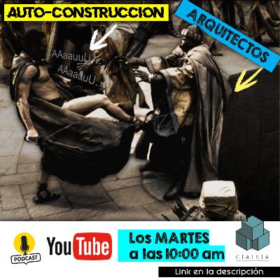 03 | AUTOCONSTRUCCIÓN FRENTE A NUESTROS OJOS. 03 | AUTOCONSTRUCCIÓN FRENTE A NUESTROS OJOS.