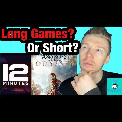 What's The Ideal Length For Video Game Stories? - Episode 28