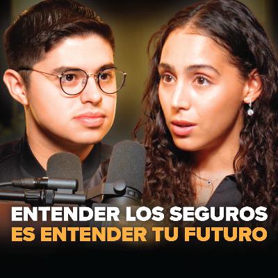 La Guía Definitiva Para Asegurar Tu Vida, Tu Dinero y Tu Futuro (Finanzas con Mariana) | EP. #42 La Guía Definitiva Para Asegurar Tu Vida, Tu Dinero y Tu Futuro (Finanzas con Mariana) | EP. #42