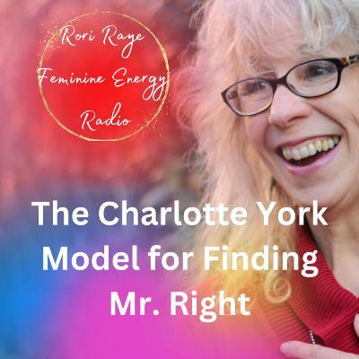 The Charlotte York Model for Finding Mr. Right