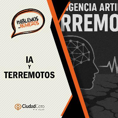 Inteligencia Artificial y Terremotos Inteligencia Artificial y Terremotos