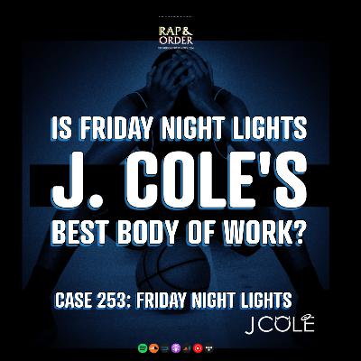 Is "Friday Night Lights'' J. Cole's Best Body of Work? ("Friday Night Lights" Review)