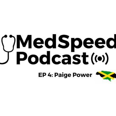 MedSpeed Podcast EP 4: The Reality of Dental School in Jamaica (ft Paige Power)
