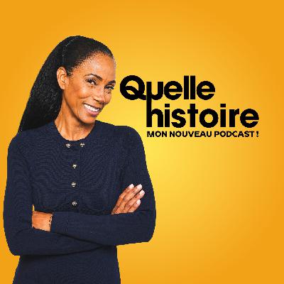 Quelle Histoire, le nouveau podcast !
