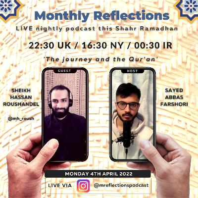 The journey and the Qur'an: Sh. Hassan Roushandel [MR Ramadan Podcast ep.2]