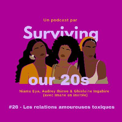 #26 - Les relations amoureuses toxiques (ft. Imane)
