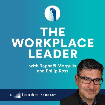 74: Philip Ross on the reinvention of the modern office 74: Philip Ross on the reinvention of the modern office