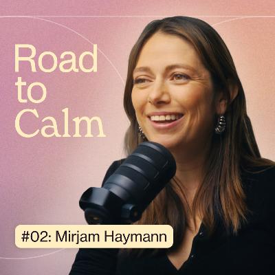 #2 - Mirjam Haymann: Self-Care heisst Prioritäten setzen, Umgang mit negativen Gefühlen lernen, und Yoga-Tipps für Mütter #2 - Mirjam Haymann: Self-Care heisst Prioritäten setzen, Umgang mit negativen Gefühlen lernen, und Yoga-Tipps für Mütter