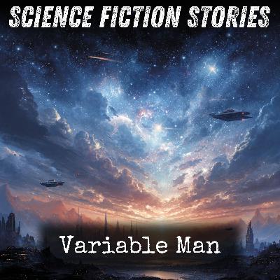 01 - Variable Man by Philip K. Dick