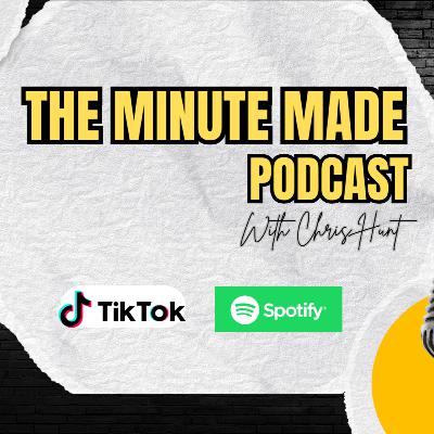 Minute Made Podcast Snippet