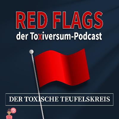 02: Der toxische Teufelskreis