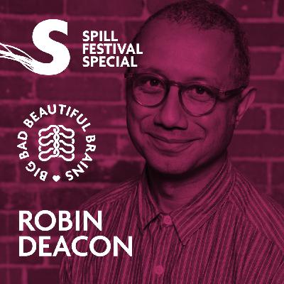 Dreams, Companionship and Making Art - Robin Deacon Dreams, Companionship and Making Art - Robin Deacon