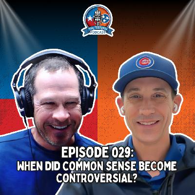 When Did Common Sense Become Controversial?