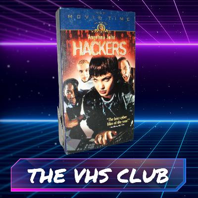 The VHS Club Reviews Hackers (1995) - Ep 23