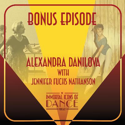 BONUS Alexandra Danilova with Jennifer Fuchs Nathanson