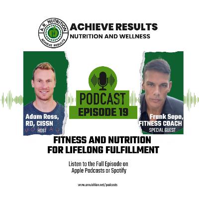 Episode 19: Fitness for Lifelong Fulfillment with Frank Sepe