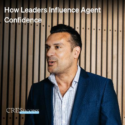 250. How Leaders Influence Agent Confidence; Commercial Real Estate Leadership