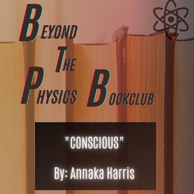 Book Club #1 - "Conscious" by Annaka Harris