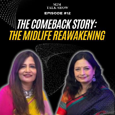 The Comeback Story:Midlife Reawakening by Seema Bakliwal Ep12 #podcast #trending #fypシ #inspiration The Comeback Story:Midlife Reawakening by Seema Bakliwal Ep12 #podcast #trending #fypシ #inspiration