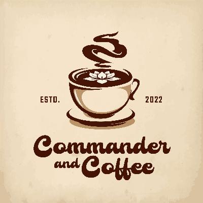 The Return of Commander & Coffee: A Relaunch Special!