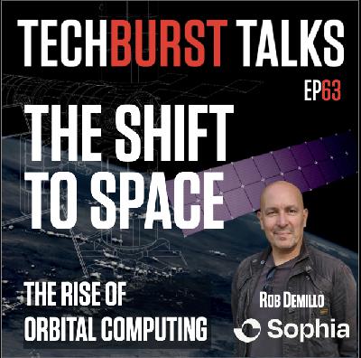 063: THE SHIFT TO SPACE: The Rise of Orbital Computing 063: THE SHIFT TO SPACE: The Rise of Orbital Computing