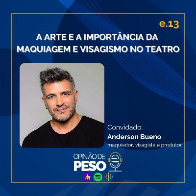 #13 A ARTE E A IMPORTÂNCIA DA MAQUIAGEM E VISAGISMO NO TEATRO