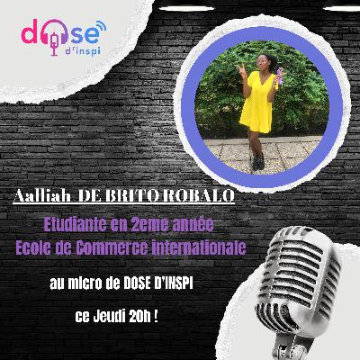 20*Ambition au féminin : Aalliah DE BRITO ROBALO, étudiante en école de commerce trace sa voie