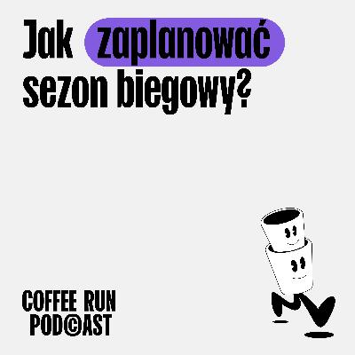 Jak zaplanować sezon biegowy?