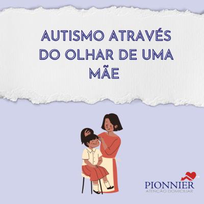 Autismo pelo olhar de uma mãe