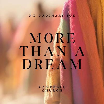 No Ordinary Joe | Part 2 - More Than a Dream