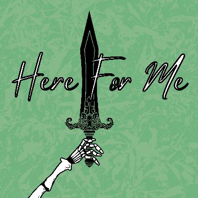 Here For Me