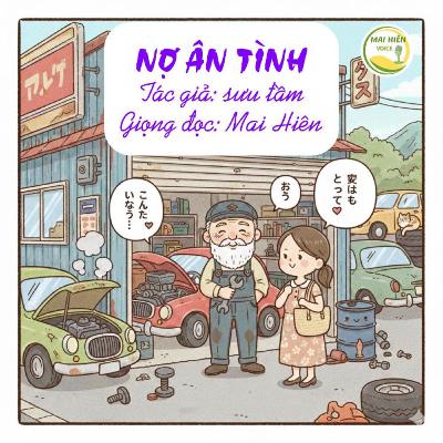 Truyện ngắn: Nợ ân tình - Tác giả: Sưu tầm trên Internet