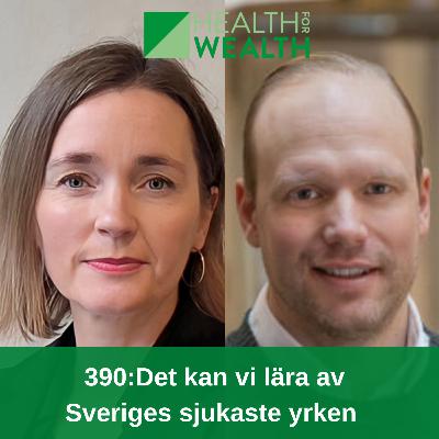 390: Det kan vi lära av Sveriges sjukaste yrken
