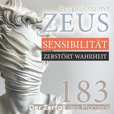 183. Sensibilität zerstört Wahrheit