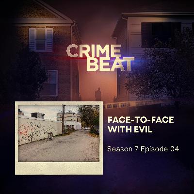 Face-to-Face with Evil  | 04