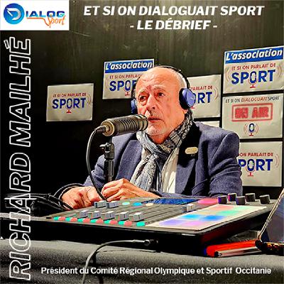 Les Débriefs de Dialog Sport - Richard Mailhé